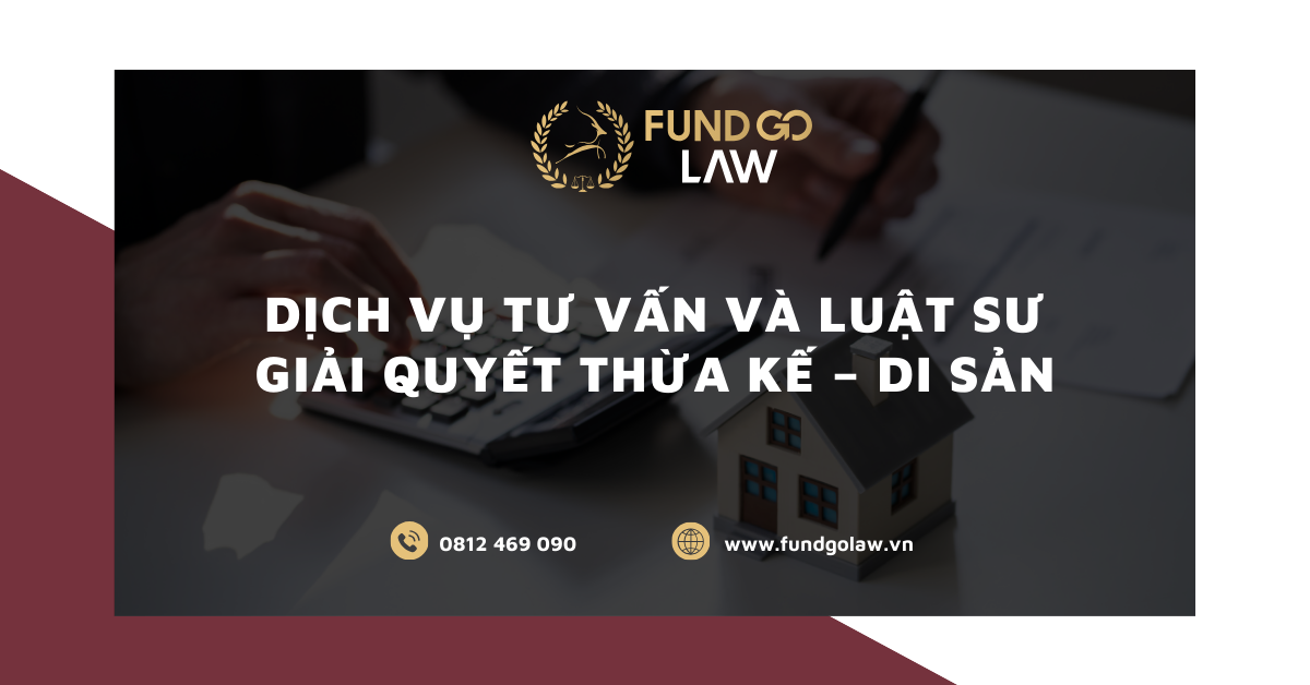 Luật sư tư vấn thừa kế - di sản